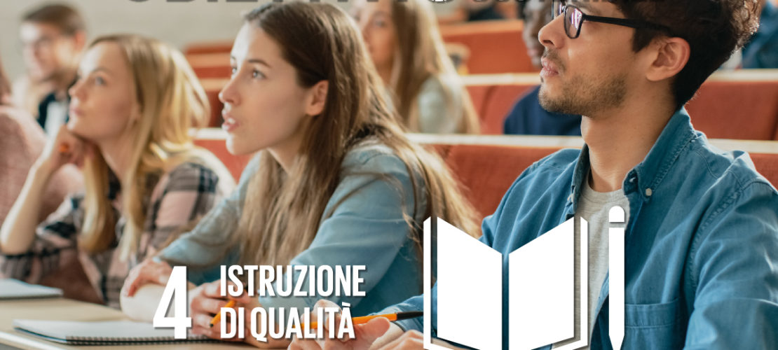 Una istruzione di qualità per migliorare la vita delle persone e per lo sviluppo sostenibile